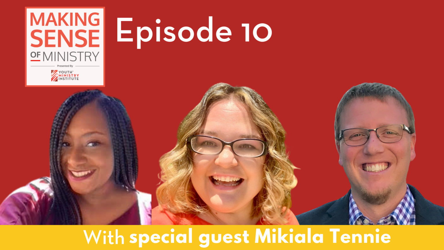 Episode 10 - Making Sense of Ministry podcast