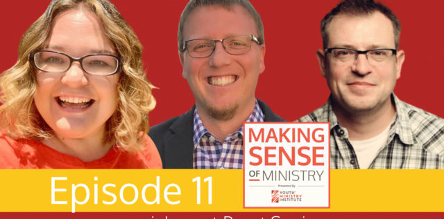 Episode 11 of the Making Sense of Ministry Hosts and Guest