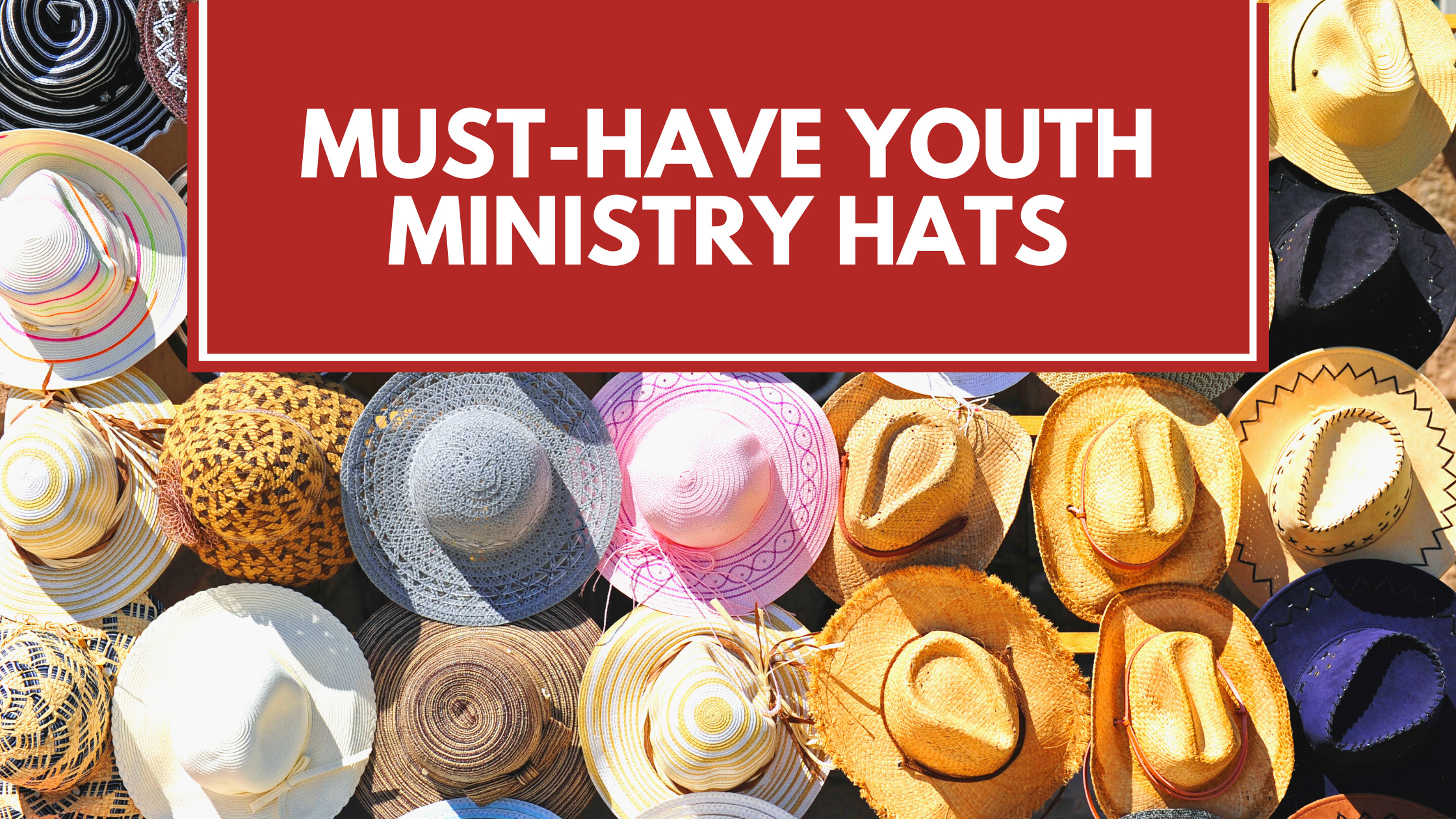 Must Have Youth Ministry Hats