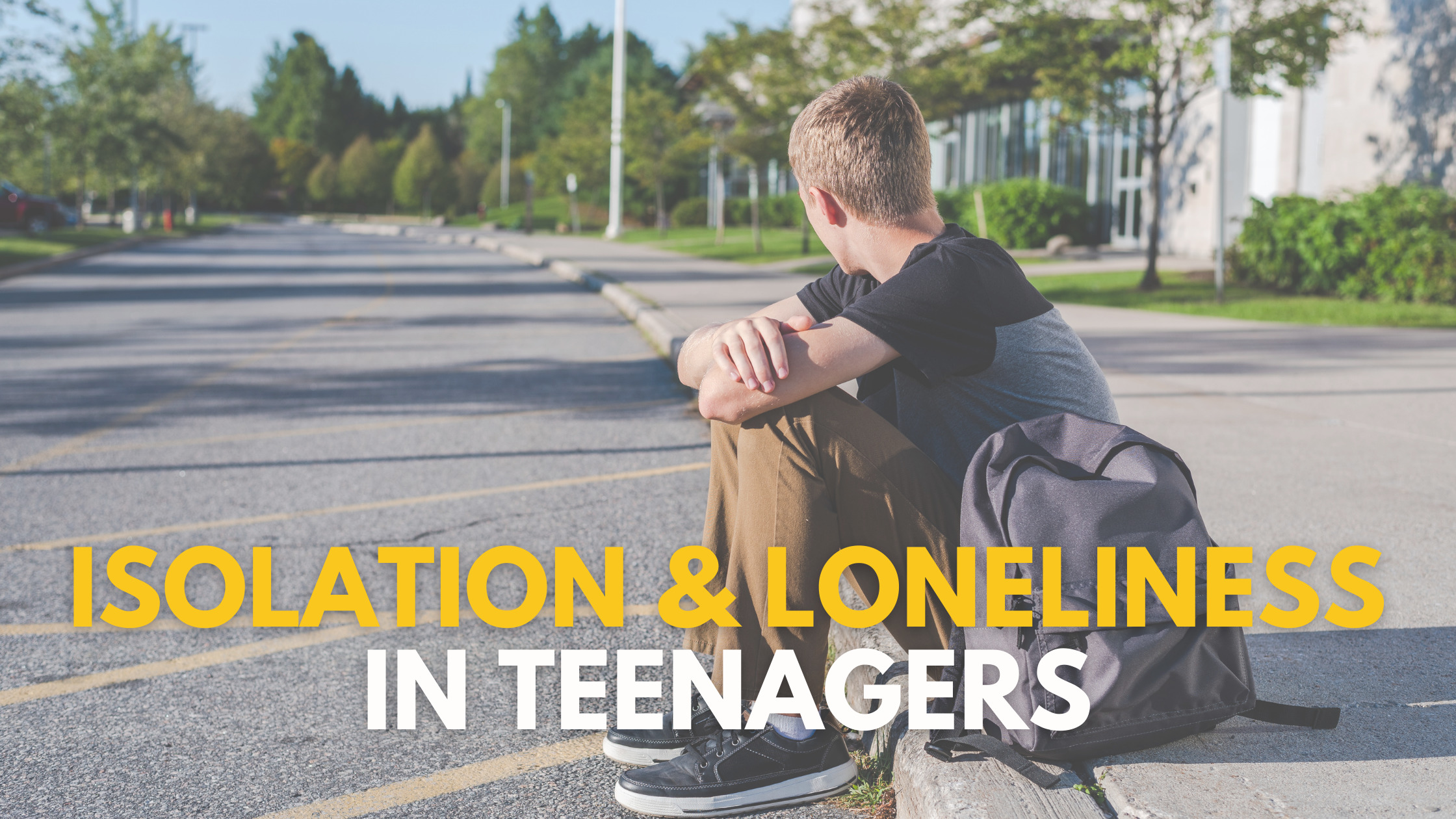 isolation and loneliness in teenagers