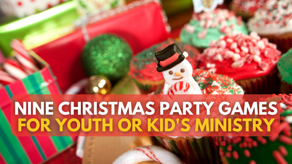 Nine Christmas Party Games For Youth Or Kid's Ministry