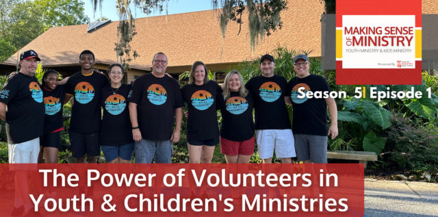 Volunteers standing together outside. The banner for Making Sense of Ministry podcast episode, season 5: episode 1.